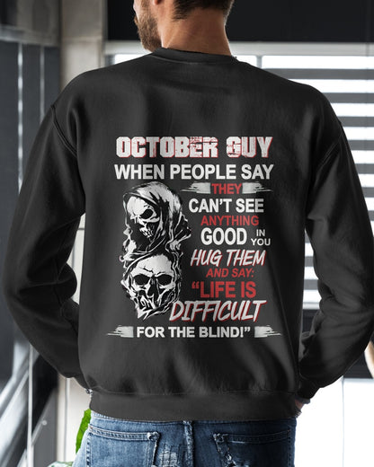OCTOBER GUY - WHEN PEOPLE SAY THEY CAN'T SEE ANYTHING GOOD IN YOU - TRNN10 (SKU12-253-10)