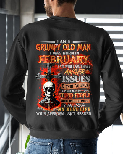 GRUMPY OLD MAN WAS BORN IN FEBRUARY - I AM WHO I AM I HAVE ANGER ISSUES & THIN PATIENCE - TRNN02 (SKU12-319-02)
