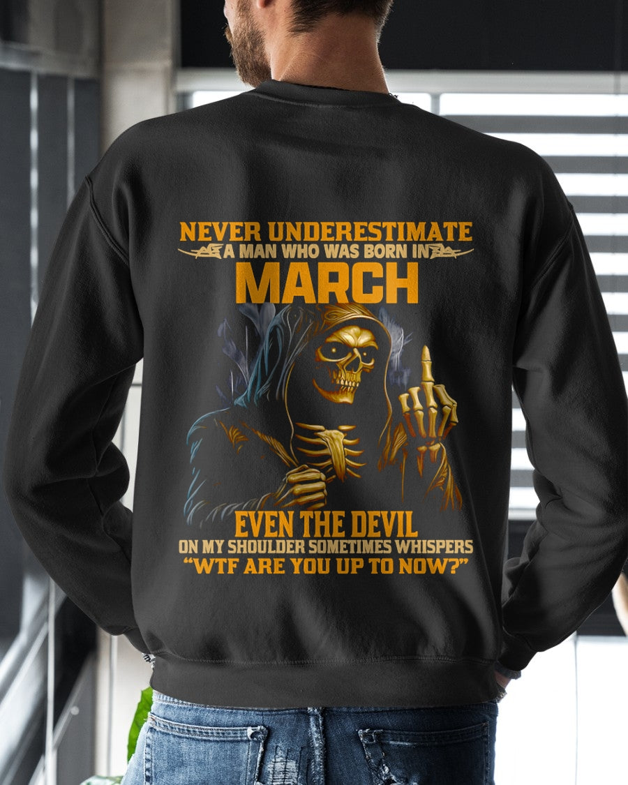NEVER UNDERESTIMATE A MAN WHO WAS BORN IN MARCH - TRNN03 (SKU12-276-03)