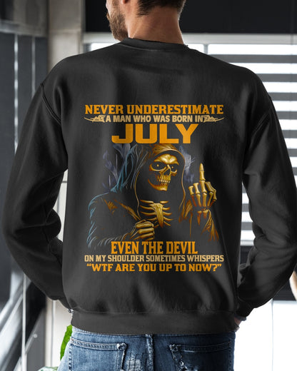 NEVER UNDERESTIMATE A MAN WHO WAS BORN IN JULY - TRNN07 (SKU12-276-07)