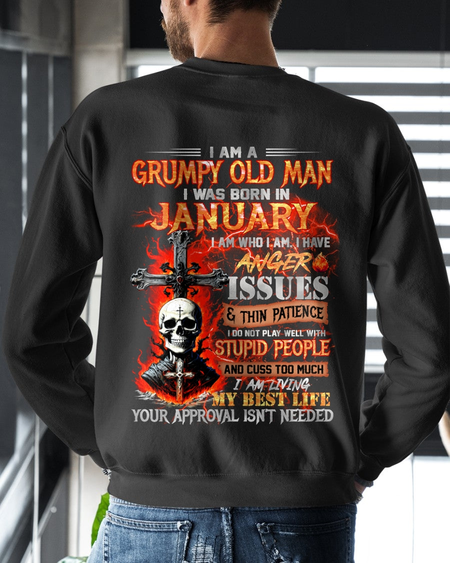 GRUMPY OLD MAN WAS BORN IN JANUARY - I AM WHO I AM I HAVE ANGER ISSUES & THIN PATIENCE - TRNN01 (SKU12-319-01)