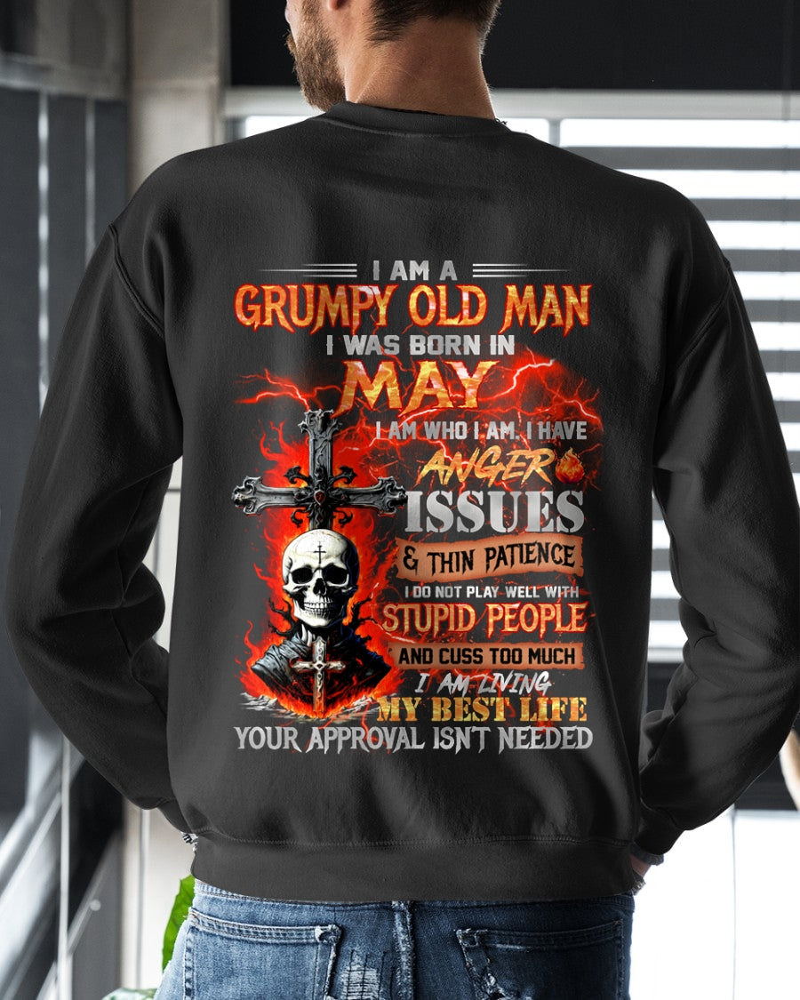 GRUMPY OLD MAN WAS BORN IN MAY - I AM WHO I AM I HAVE ANGER ISSUES & THIN PATIENCE - TRNN05 (SKU12-319-05)