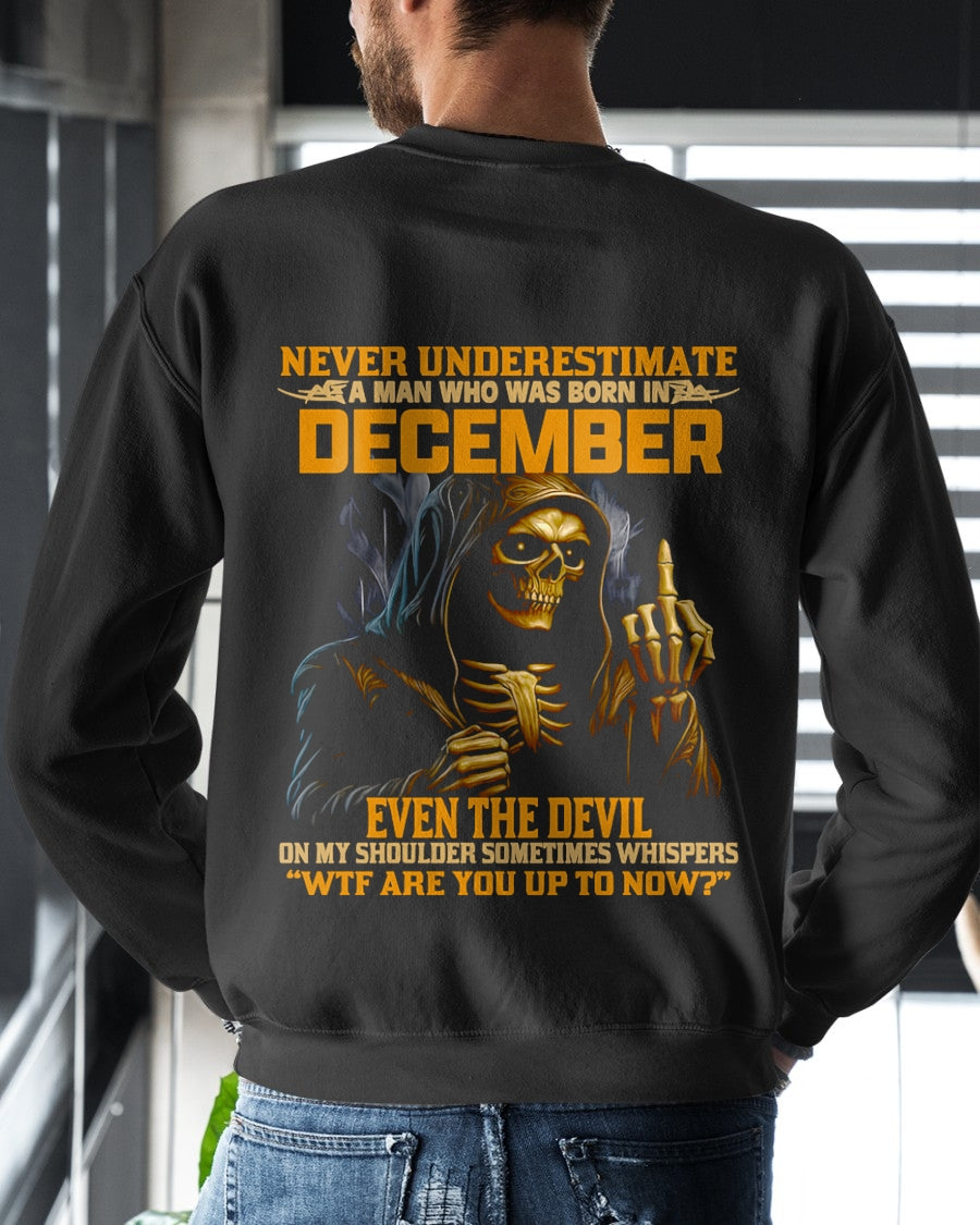 NEVER UNDERESTIMATE A MAN WHO WAS BORN IN DECEMBER - TRNN12 (SKU12-276-12)