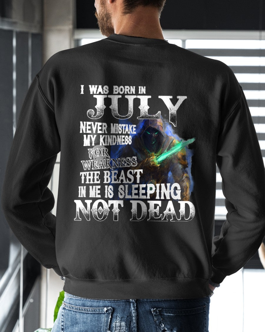 JULY MAN - NEVER MISTAKE MY KINDNESS FOR WEAKNESS THE BEAST IN ME IS SLEEPING NOT DEAD  - TRNN07 (SKU26T-01121-07)