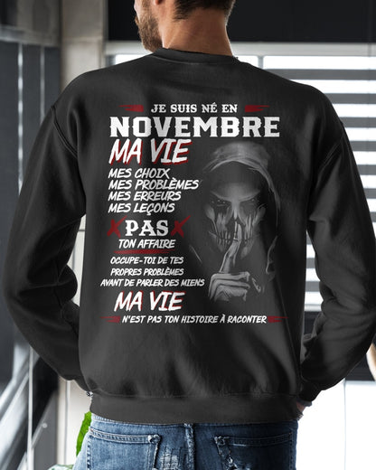 Je Suis Né en Novembre – Ma Vie, Mes Choix – T-Shirt Homme Fort Caractère - TRNN11 (SKU12-269-11)