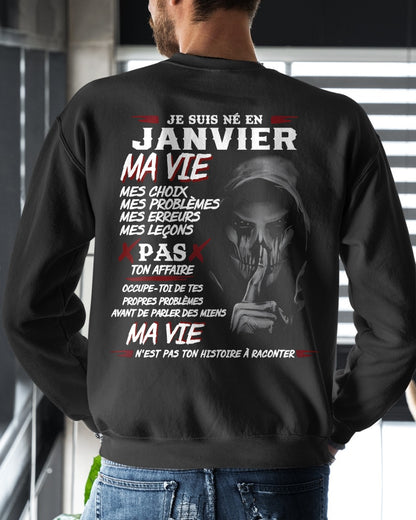 Je Suis Né en Janvier – Ma Vie, Mes Choix – T-Shirt Homme Fort Caractère - TRNN01 (SKU12-269-01)