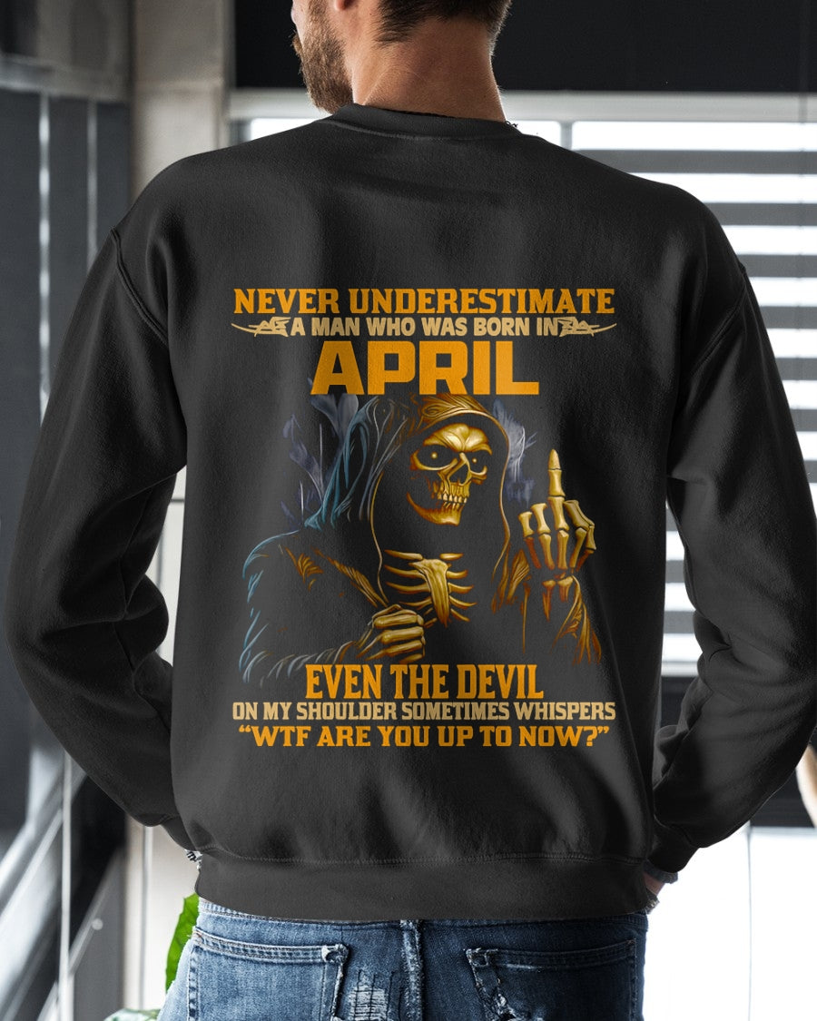 NEVER UNDERESTIMATE A MAN WHO WAS BORN IN APRIL - TRNN04 (SKU12-276-04)