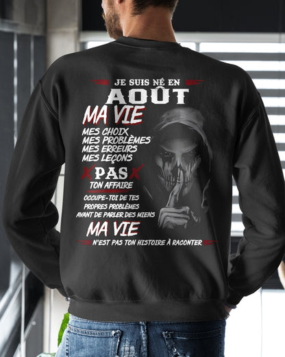 Je Suis Né en Août – Ma Vie, Mes Choix – T-Shirt Homme Fort Caractère - TRNN08 (SKU12-269-08)