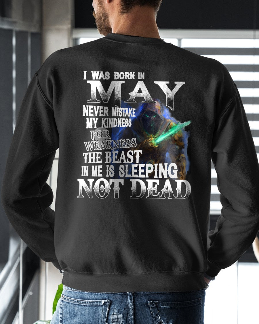 MAY MAN - NEVER MISTAKE MY KINDNESS FOR WEAKNESS THE BEAST IN ME IS SLEEPING NOT DEAD  - TRNN05 (SKU26T-01121-05)