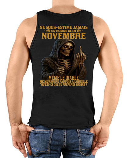 NE SOUS-ESTIME JAMAIS UN HOMME NÉ EN NOVEMBRE Fr12 - TRNN11 - MALE (SKU12-305-11)