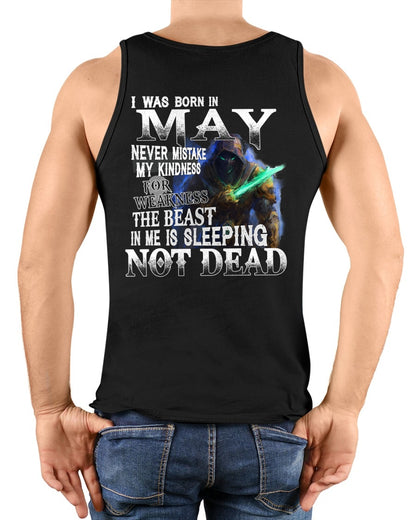 MAY MAN - NEVER MISTAKE MY KINDNESS FOR WEAKNESS THE BEAST IN ME IS SLEEPING NOT DEAD  - TRNN05 (SKU26T-01121-05)