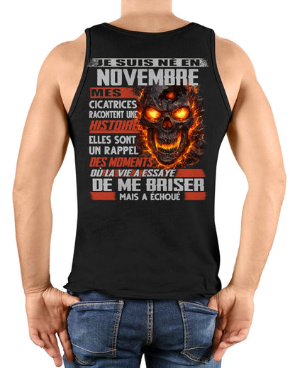 Je Suis Né en Novembre – Mes Cicatrices Racontent Une Histoire | T-Shirt Homme Fort - TRNN11 (SKU26T-01175-11)