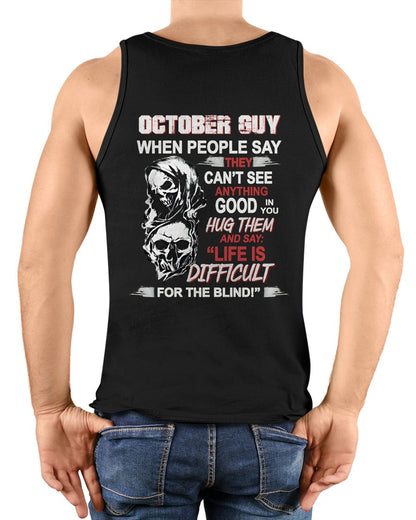 OCTOBER GUY - WHEN PEOPLE SAY THEY CAN'T SEE ANYTHING GOOD IN YOU - TRNN10 (SKU12-253-10)