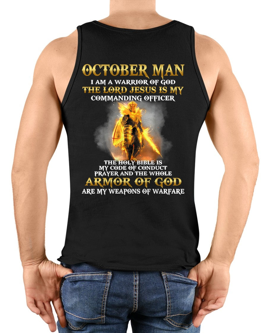 OCTOBER MAN - I AM A WARRIOR OF GOD THE LORD JESUS IS MY - T Shirt For Strongman - TRNN10 (SKU26T-01281-10)