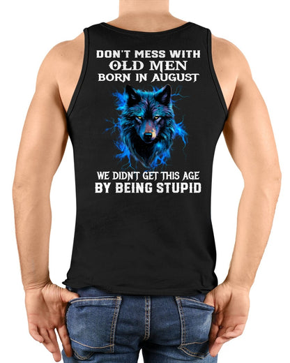AUGUST - DON'T MESS WITH OLD MEN - T SHIRT FOR STRONGMAN - TRNN08 (SKU2604-300-08)