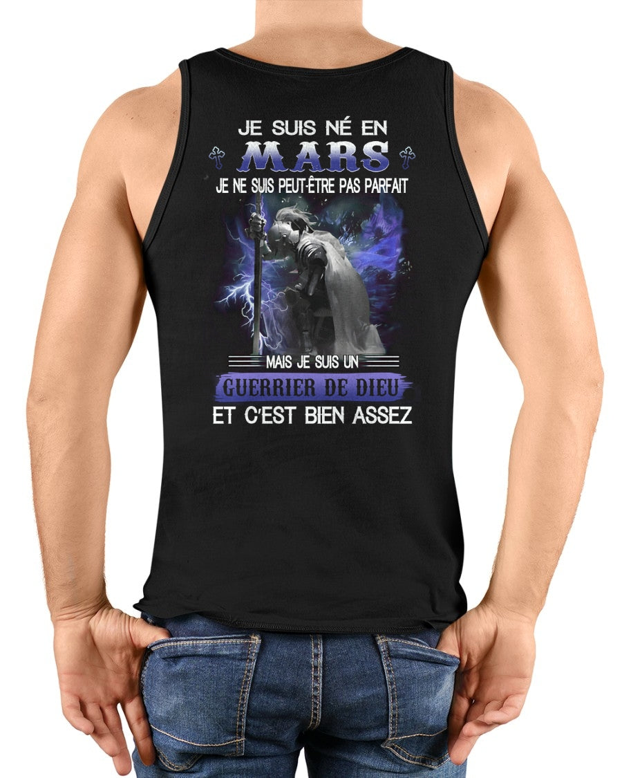 JE SUIS NÉ EN MARS - JE SUIS UN GUERRIER DE DIEU | T-Shirt Homme Fort - TRNN03 (SKU26T-01247-03)