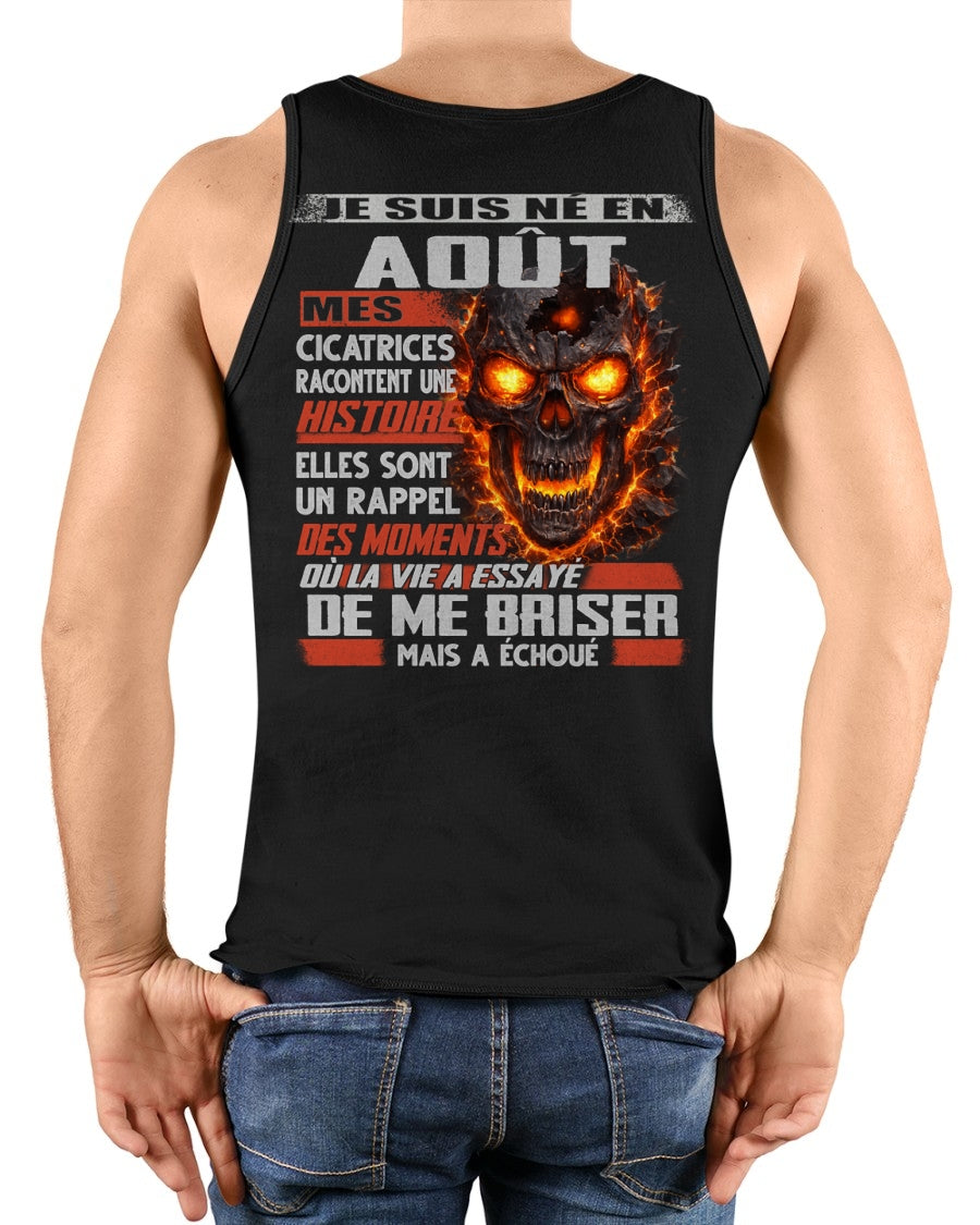Je Suis Né en Août – Mes Cicatrices Racontent Une Histoire | T-Shirt Homme Fort - TRNN08 (SKU26T-01175-08)