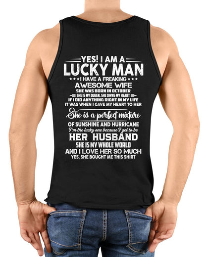 OCTOBER - YES I AM A LUCKY MAN OF AWESOME WIFE - GIFT TO HUSBAND FROM WIFE - TRNN10 (SKU26T-01-20-10)
