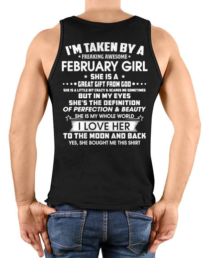 FEBRUARY - I'M TAKEN BY A FREAKING AWESOME FEBRUARY GIRL SHE IS A GREAT GIFT FROM GOD - FROM WIFE - TRNN02 (SKU26T-01259-02)