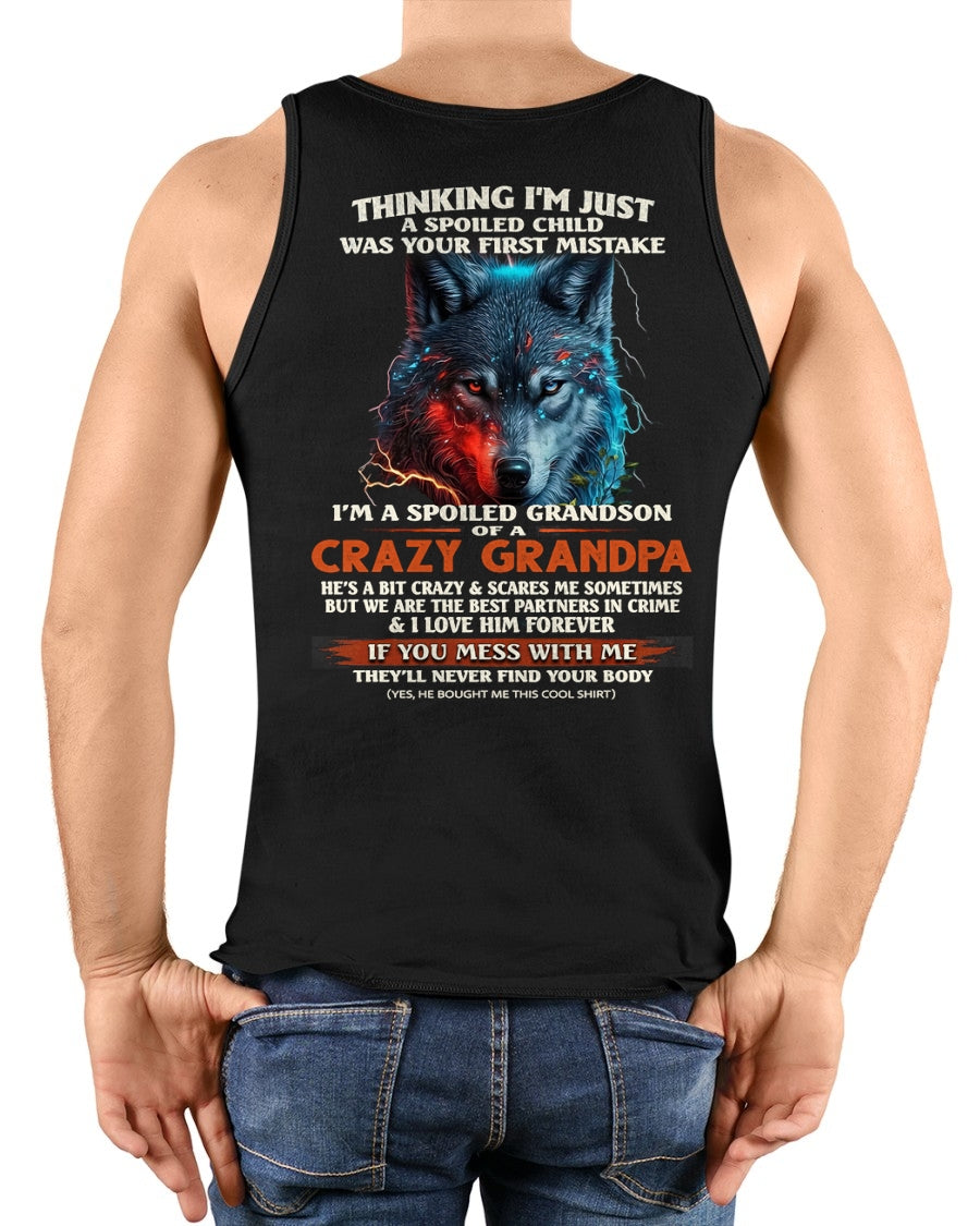 THINKING I'M JUST A SPOILED CHILD OF CRAZY GRANDPA - T Shirt From Grandpa to Grandson - TRNN00 (SKU26T-01-43-00)