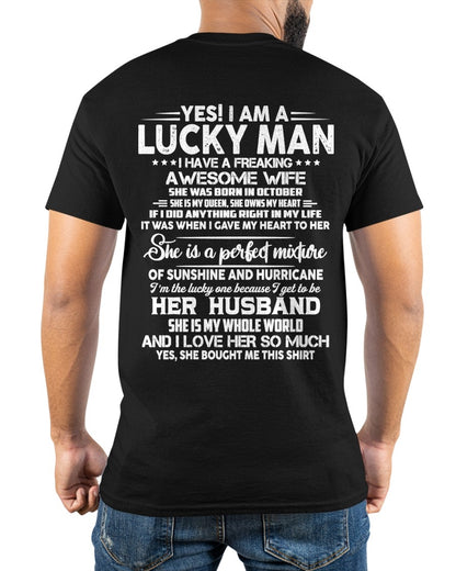 OCTOBER - YES I AM A LUCKY MAN OF AWESOME WIFE - GIFT TO HUSBAND FROM WIFE - TRNN10 (SKU26T-01-20-10)