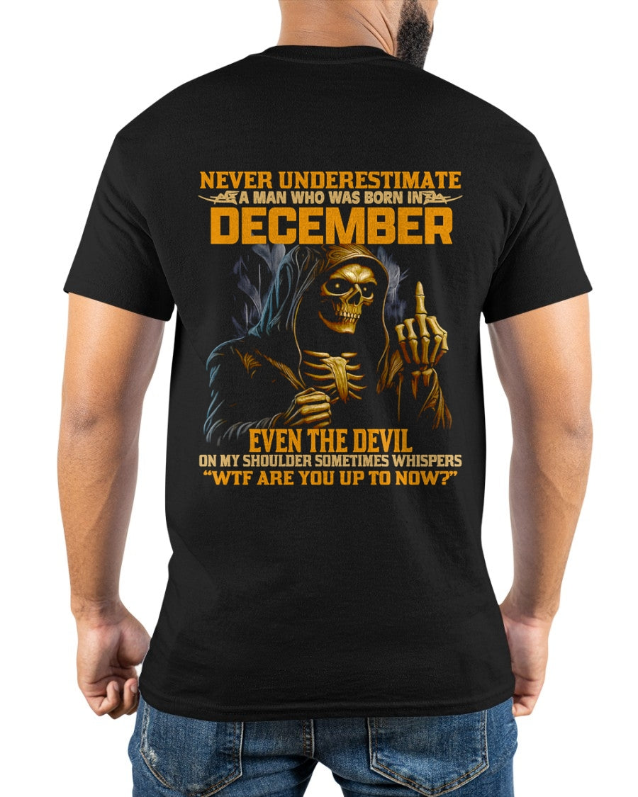 NEVER UNDERESTIMATE A MAN WHO WAS BORN IN DECEMBER - TRNN12 (SKU12-276-12)