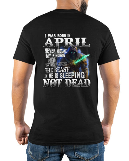 APRIL MAN - NEVER MISTAKE MY KINDNESS FOR WEAKNESS THE BEAST IN ME IS SLEEPING NOT DEAD  - TRNN04 (SKU26T-01121-04)