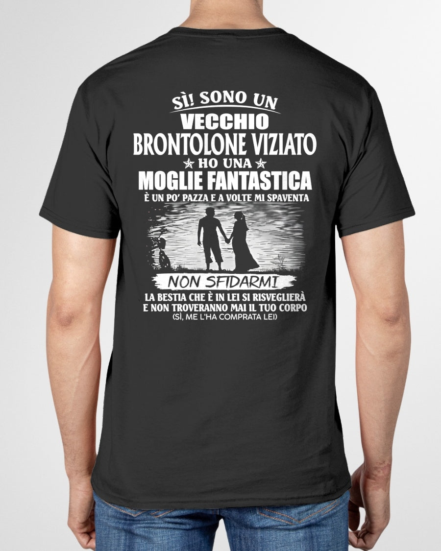 SÌ! SONO UN VECCHIO BRONTOLONE VIZIATO - Maglietta per il marito dalla moglie - ITA/TRNN00 (SKU2605-339-00)