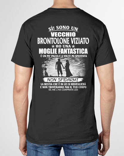 SÌ! SONO UN VECCHIO BRONTOLONE VIZIATO - Maglietta per il marito dalla moglie - ITA/TRNN00 (SKU2605-339-00)