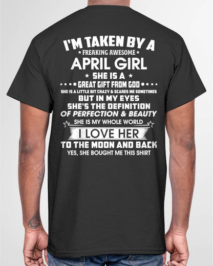 APRIL - I'M TAKEN BY A FREAKING AWESOME APRIL GIRL SHE IS A GREAT GIFT FROM GOD - FROM WIFE - TRNN04 (SKU26T-01259-04)