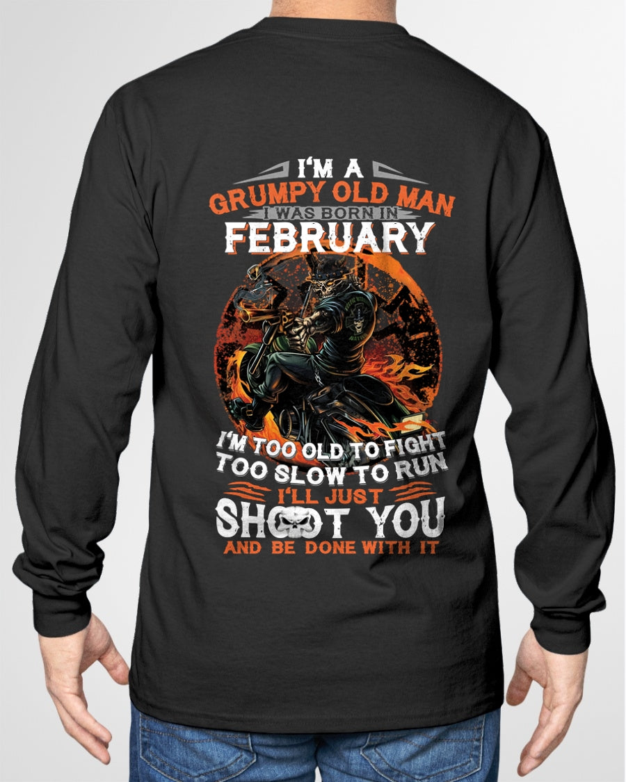 I'M A GRUMPY OLD MAN I WAS BORN IN FEBRUARY - I'M TOO OLD TO FIGHT TOO SLOW TO RUN - TRNN02 (SKU07-64-02)