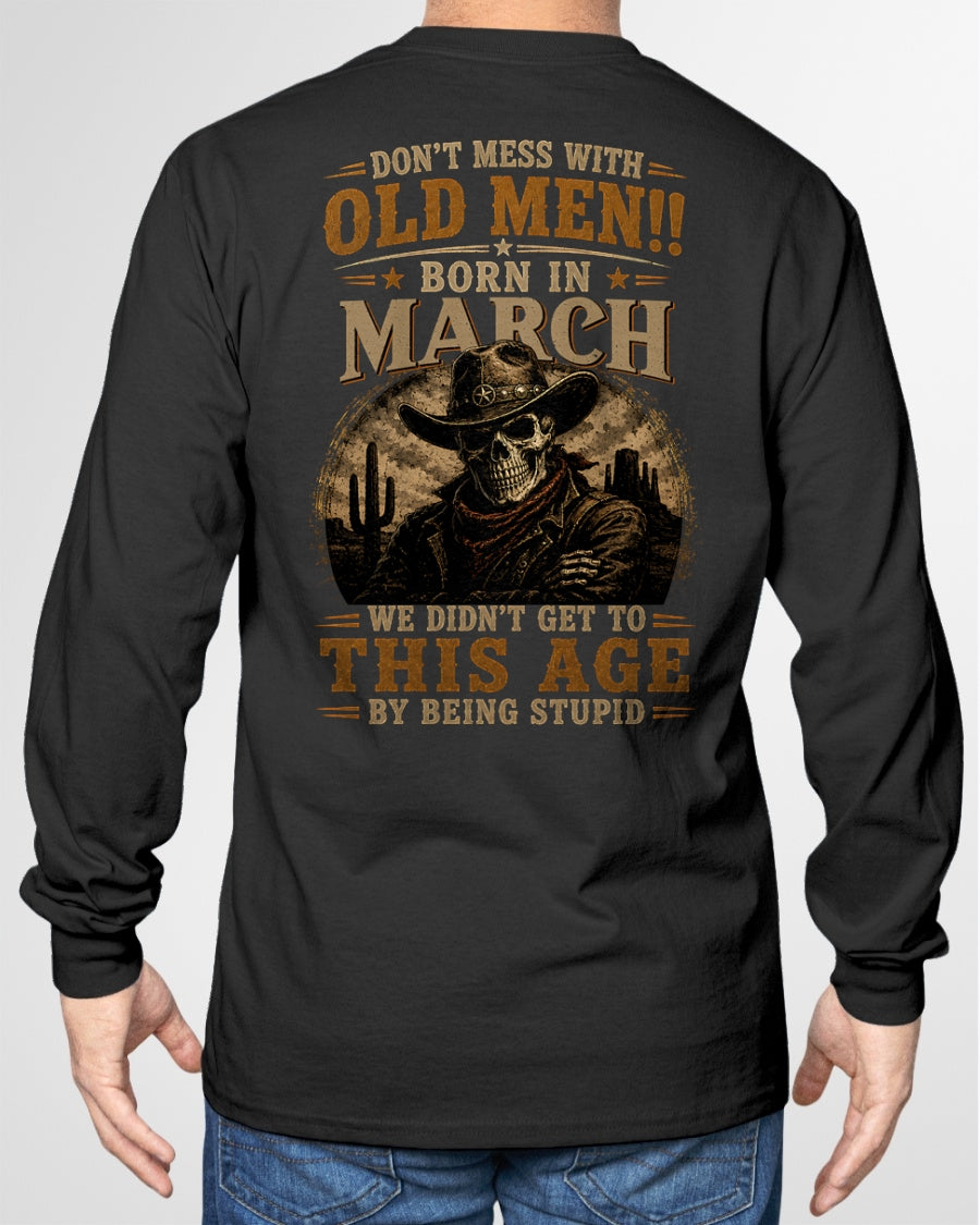 MARCH - DON'T MESS WITH OLD MEN - T SHIRT FOR STRONGMAN - TRNN03 (SKU2607-233-03)