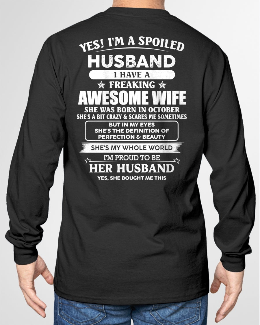 OCTOBER - YES! I'M A SPOILED HUSBAND - T SHIRT FOR FOR HUSBAND FROM WIFE - TRNN10 (SKU2606-86-10)