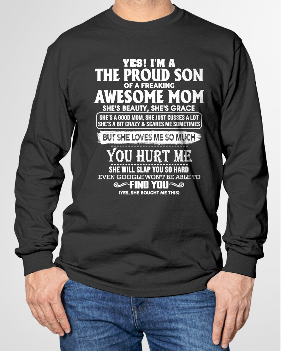 YES! I'M A THE PROUD SON OF A FREAKING AWESOME MOM - T Shirt For Son From Mom - TRNN00 (SKU2602-72-00)
