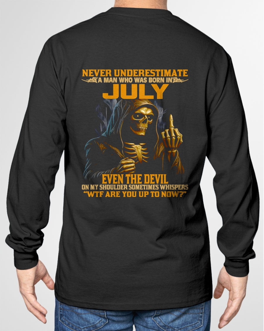 NEVER UNDERESTIMATE A MAN WHO WAS BORN IN JULY - TRNN07 (SKU12-276-07)