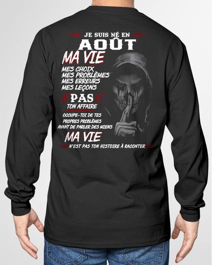 Je Suis Né en Août – Ma Vie, Mes Choix – T-Shirt Homme Fort Caractère - TRNN08 (SKU12-269-08)