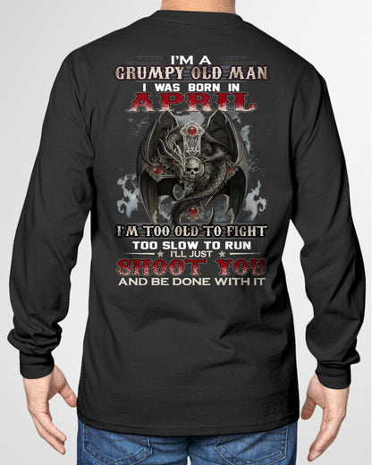 APRIL MAN - I'M A GRUMPY OLD MAN I'LL JUST SHOOT YOU AND BE DONE WITH IT - TRNN04 (SKU26T-01188-04)