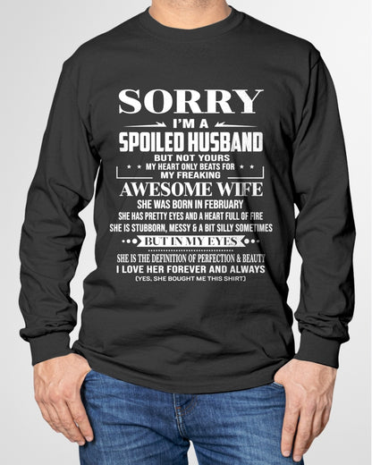 February - I'm A Spoiled Husband Of Awesome Wife - Perfect Gift For Your Husband From Wife - TRNN02 (SKU12-268-02)