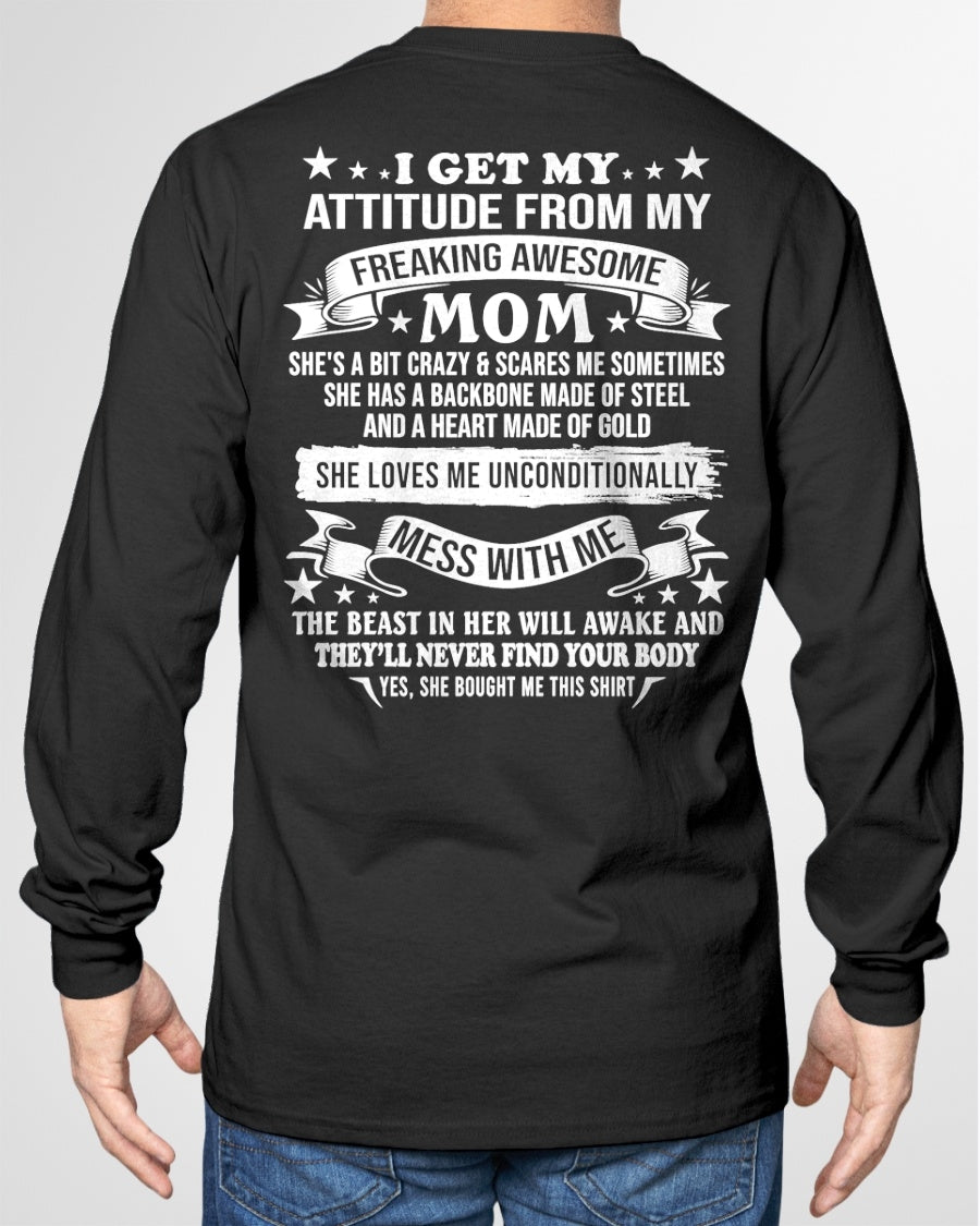 I GET MY ATTITUDE FROM MY FREAKING AWESOME MOM - FROM MOM - TRNN00 (SKU2603-114-00)