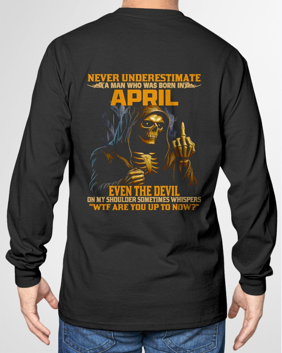 NEVER UNDERESTIMATE A MAN WHO WAS BORN IN APRIL - TRNN04 (SKU12-276-04)