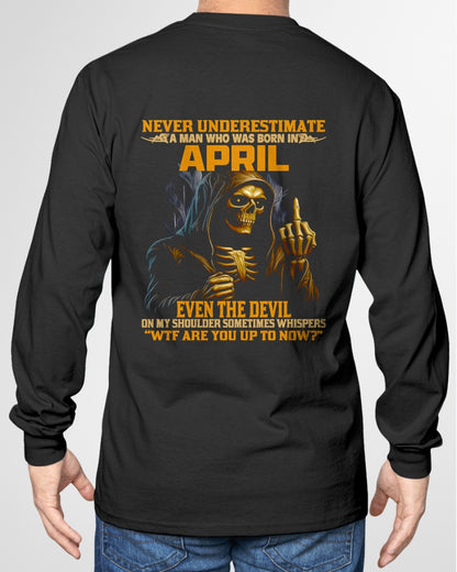 NEVER UNDERESTIMATE A MAN WHO WAS BORN IN APRIL - TRNN04 (SKU12-276-04)