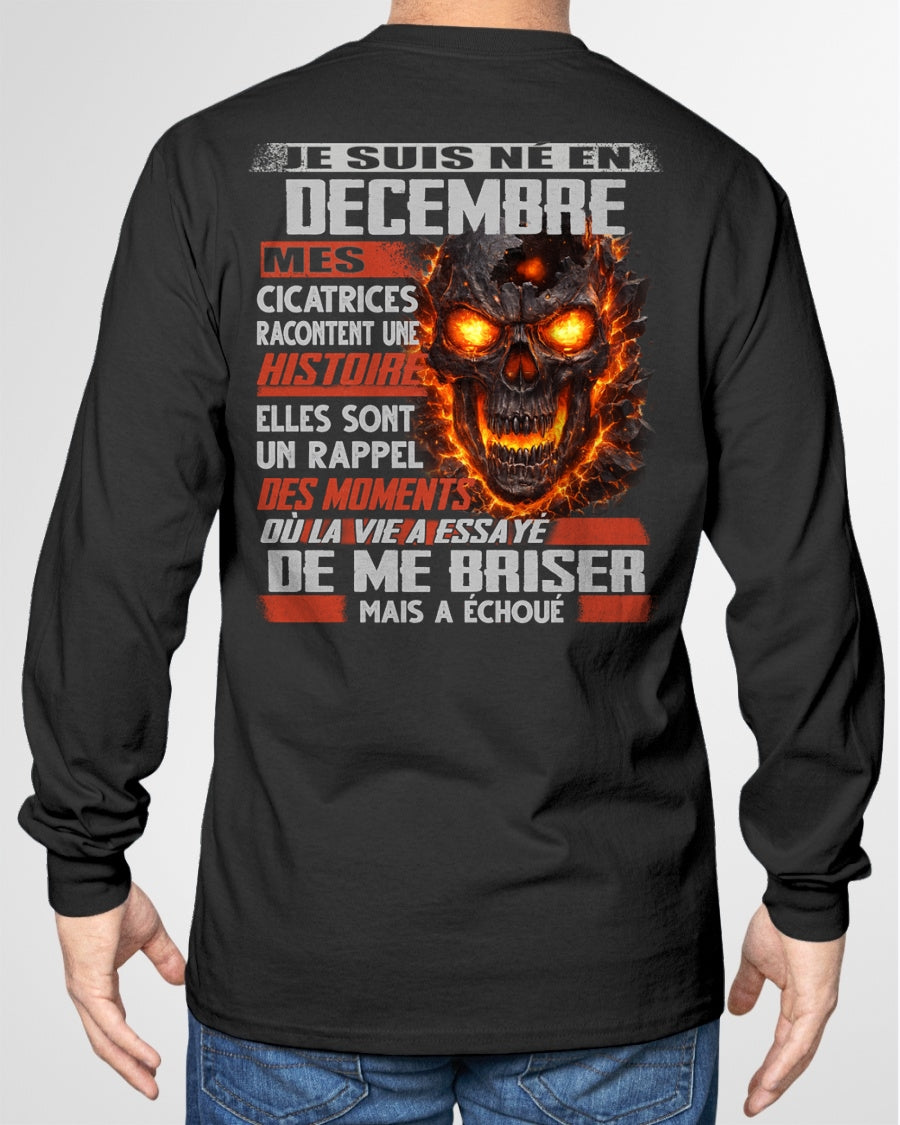 Je Suis Né en Decembre – Mes Cicatrices Racontent Une Histoire | T-Shirt Homme Fort - TRNN12 (SKU26T-01175-12)