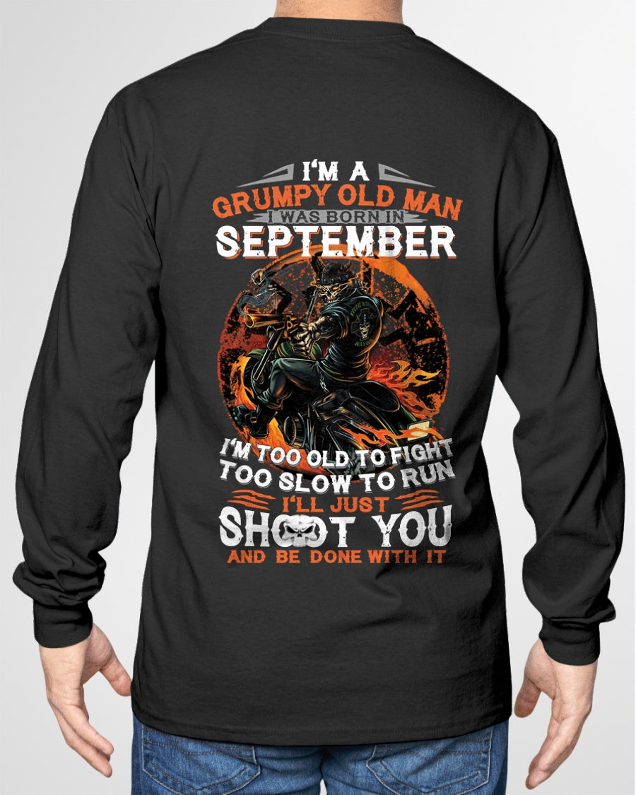 I'M A GRUMPY OLD MAN I WAS BORN IN SEPTEMBER - I'M TOO OLD TO FIGHT TOO SLOW TO RUN - TRNN09 (SKU07-64-09)