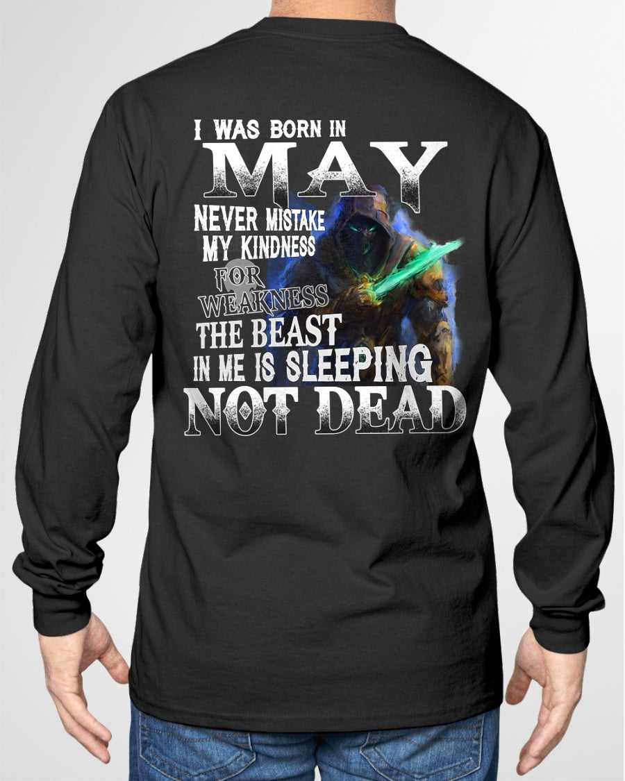MAY MAN - NEVER MISTAKE MY KINDNESS FOR WEAKNESS THE BEAST IN ME IS SLEEPING NOT DEAD  - TRNN05 (SKU26T-01121-05)