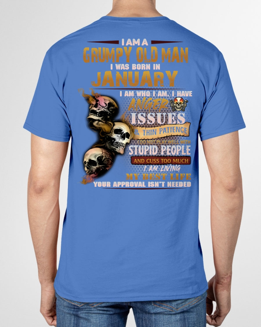 JANUARY - Grumpy Old Man T-Shirt - Funny Skull Anger Issues Tee - For Strongman TRNN01 (SKU08-67-01)