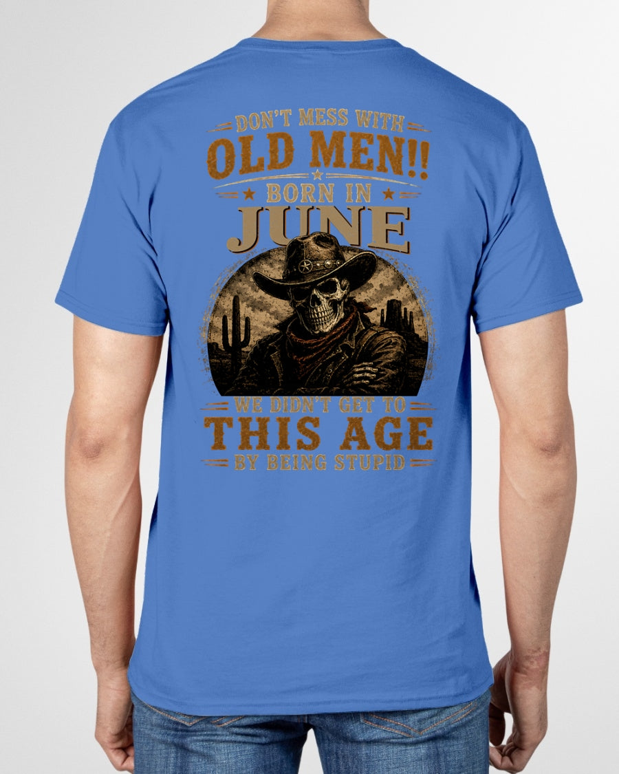 JUNE - DON'T MESS WITH OLD MEN - T SHIRT FOR STRONGMAN - TRNN06 (SKU2607-233-06)