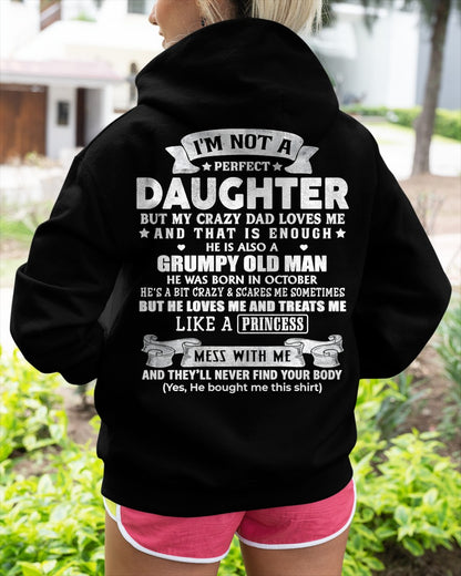OCTOBER - I'M NOT A PERFECT DAUGHTER BUT MY CRAZY DAD LOVES ME - GIFT FROM DAD - TRNN10 (SKU2603-113-10)