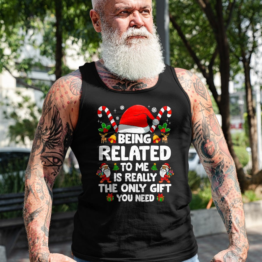 Being Related To Me Funny Christmas Family Xmas Pajamas T-Shirt - Christmas Unisex T-Shirt/Hoodie/Sweatshirt - TRNN00