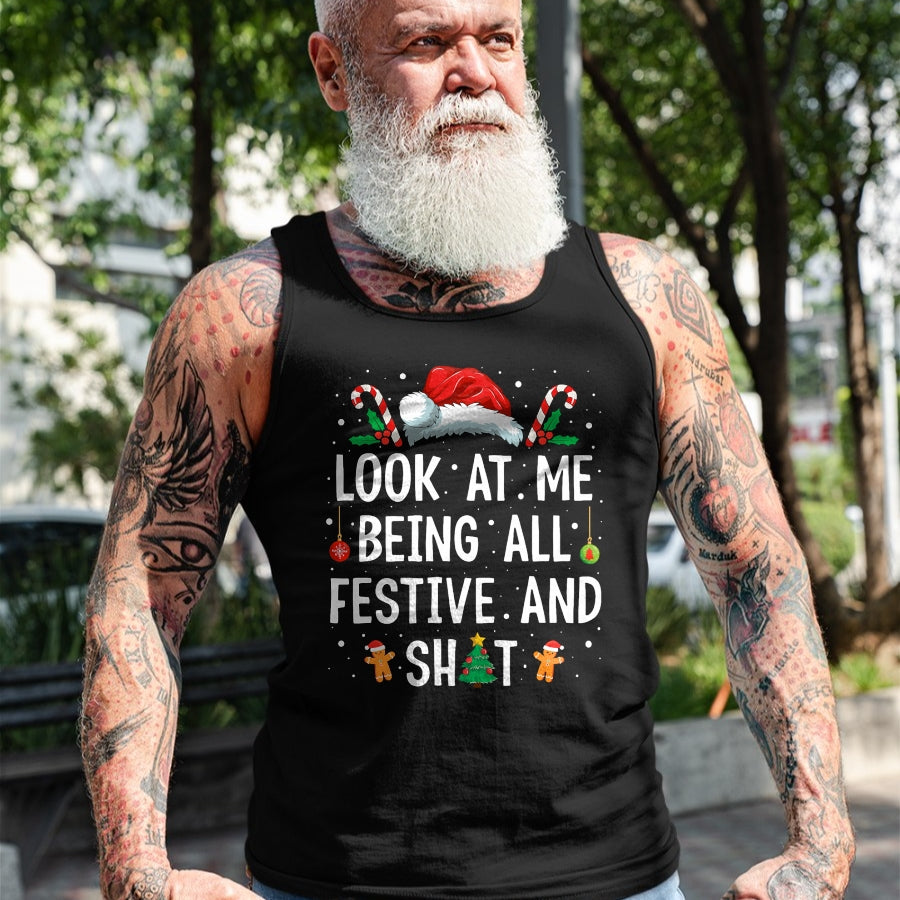 Look at Me Being All Festive and Shit Funny Christmas T-Shirt - Christmas Unisex T-Shirt/Hoodie/Sweatshirt - TRNN00