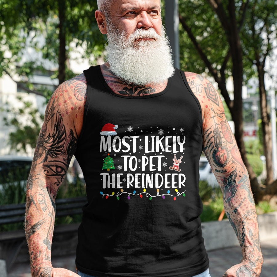 Most Likely To Pet The Reindeer Family Matching Christmas T-Shirt - Christmas Unisex T-Shirt/Hoodie/Sweatshirt - TRNN00